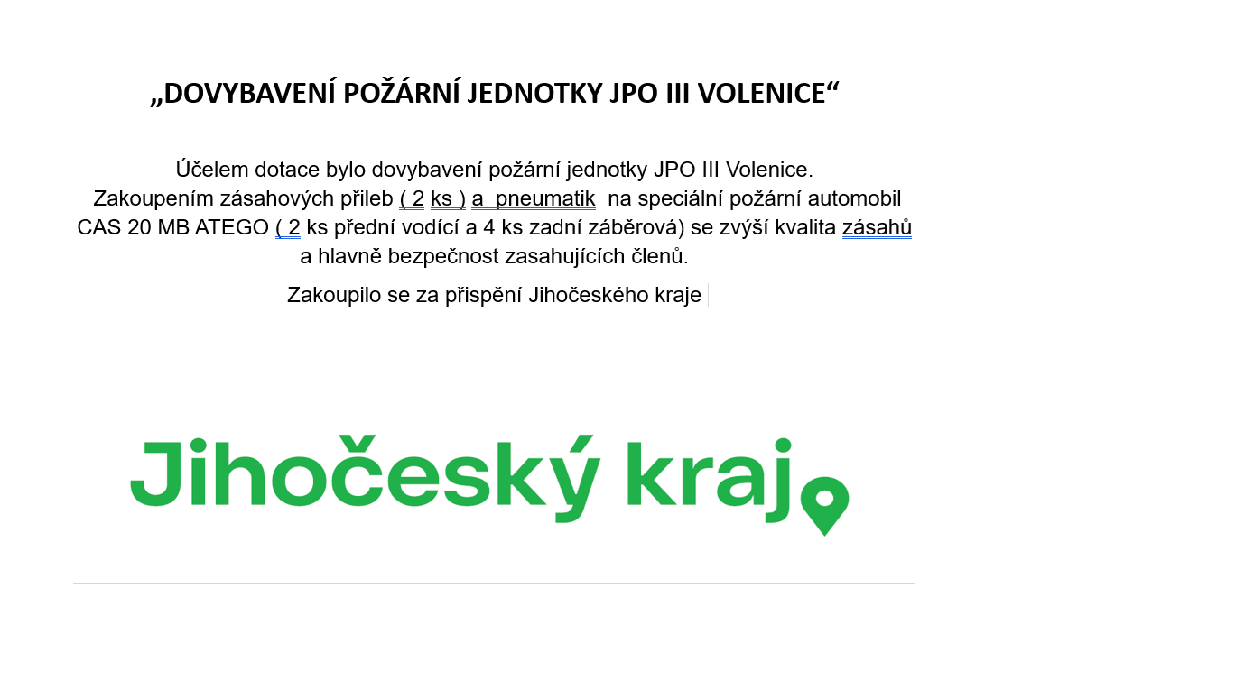Dovybavení požární jednotky JPO III Volenice